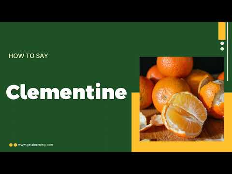 How to Say Clementine in American accent