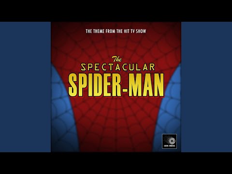 The Spectacular Spider-Man Main Theme (From "The Spectacular Spider-Man")