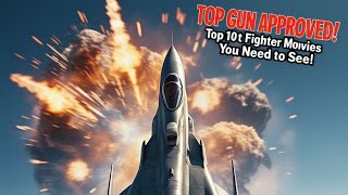 Top 10 Jet Fighter Movies That Defy Gravity!