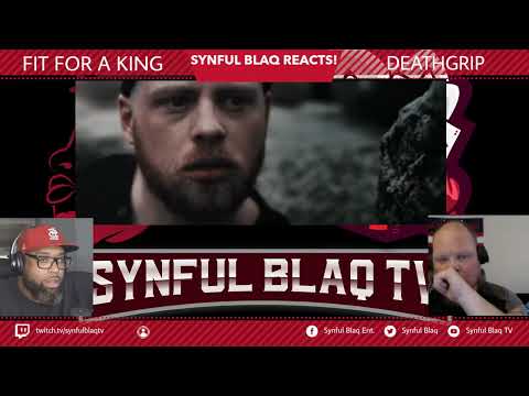 You asked for this! Request Line!  Synful Blaq Reacts - Fit for a King - Deathgrip