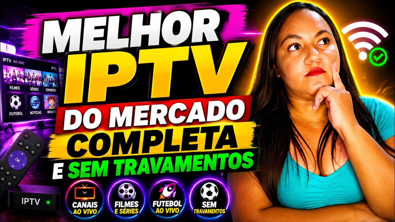 🔥MELHOR IPTV DO MERCADO! 🚨 A MELHOR IPTV DE 2026! Canais, Filmes, Séries e Futebol SEM TRAVAR!**