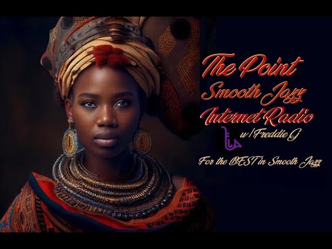 The Point Smooth Jazz Internet Radio 06.28.23