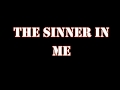 The sinner in me  - lyrics video