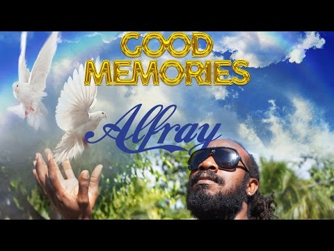 Alfray - Good Memories - June 2016