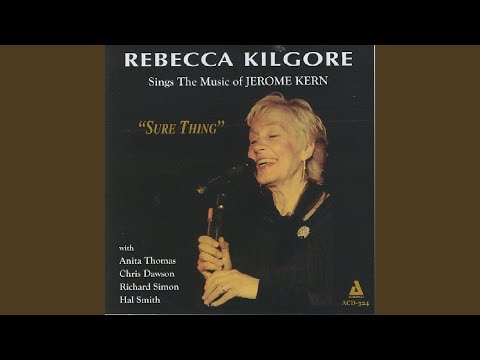 I'm Old Fashoned - Rebecca Kilgore