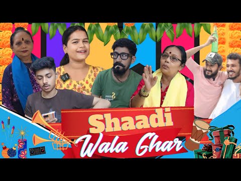Shadi wala Ghar family Drama