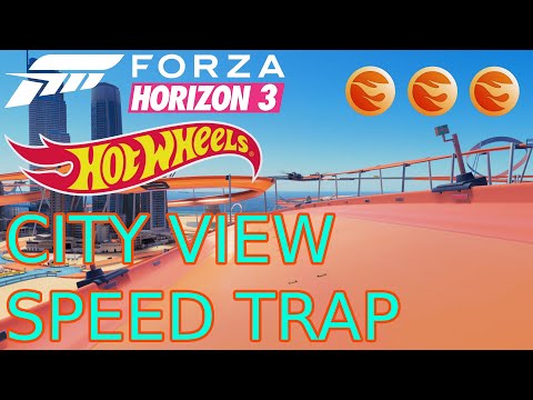 Forza Horizon 3 Hot Wheels - Speed trap - City View - 3 medals