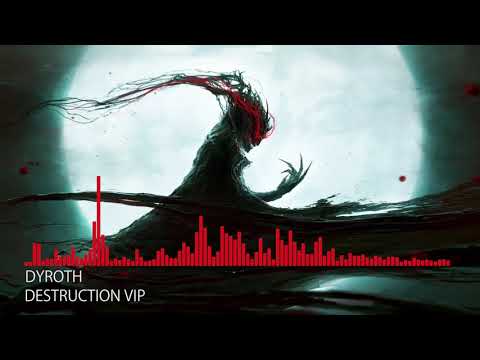 [Deathstep] Dyroth - Destruction VIP