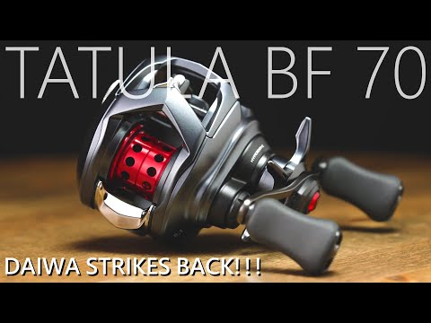 DAIWA STRIKES BACK!!!  THE NEW TATULA BF70 FINALLY ARRIVES...