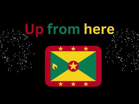 "Up from here" song with lyrics- Celebrating the 50th Independence of Grenada.