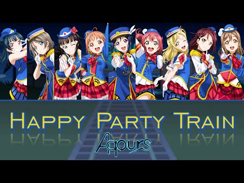 Love Live! School Idol Project Sunshine!! HAPPY PARTY TRAIN Aqours