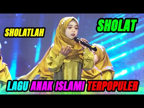 SHOLATLAH SHOLAT - LAGU ANAK ISLAMI TERPOPULER