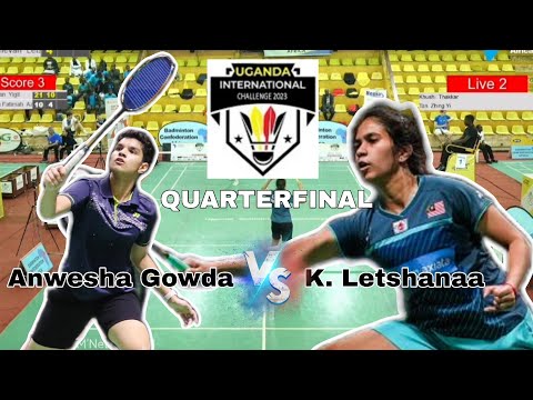 Letshanaa Karupathevan (MAS) 🆚 Anwesha Gowda (IND) | UGANDA International Challenge 2023 (QF)