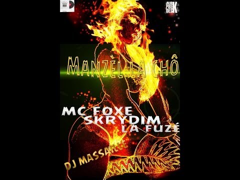 Mc Foxe Feat Skrydim & LaFuzé - Manmzèl La Chô ( #BKM Music ) ( #APDK ) #Octob2013