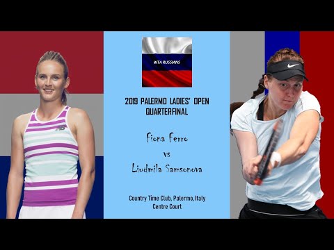 2019 Palermo Ladies Open — Fiona Ferro vs Liudmila Samsonova