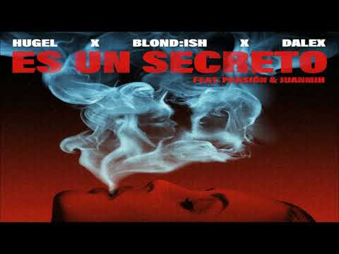 Es Un Secreto - HUGEL, BLONDISH, Dalex, Pensión y Juanmih (2023