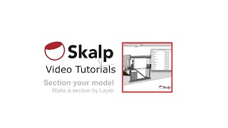 Skalp Video Tutorial: Make a section 'by Layer'