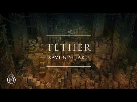 Xavi & yitaku - Tether | Ophelia Records