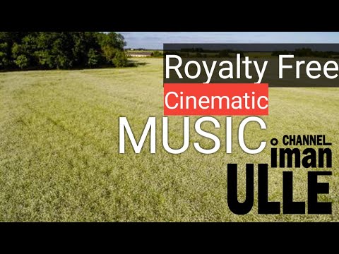 Iman Ulle - Royalty Free Cinematic Music