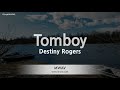 Destiny Rogers-Tomboy (Karaoke Version)