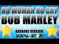 Bob Marley - No Woman No Cry | With Lyrics HD Vocal-Star Karaoke