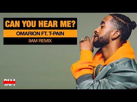 Omarion Ft. T-Pain - Can You Hear Me? (9AM Remix)