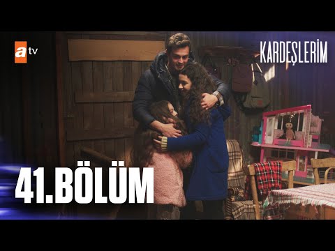 Kardeşlerim 41. Bölüm @atvturkiye