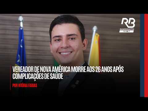 Vereador de Nova América morre aos 26 anos após complicações de saúde
