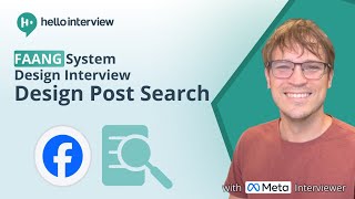 Design FB Post Search: System Design Interview breakdown w/ ex Meta Interviewer