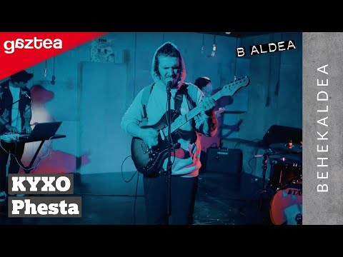 Kyxo - Phesta | B ALDEAko BEHEKALDEA gaztea