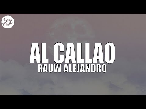 Rauw Alejandro - AL CALLAO (Letra/Lyrics)