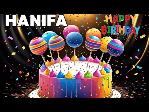 HANIFA BIRTHDAY SONG 🎂🎶 , HAPPY BIRTHDAY HANIFA, #hanifa #birthday #fyp #yt #viralvideo