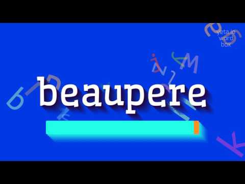 BEAUPERE - HOW TO SAY BEAUPERE?