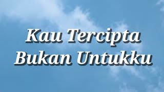 Download lagu Ratih Purwasih - Kau Tercipta Bukan Untukku (Lirik) mp3