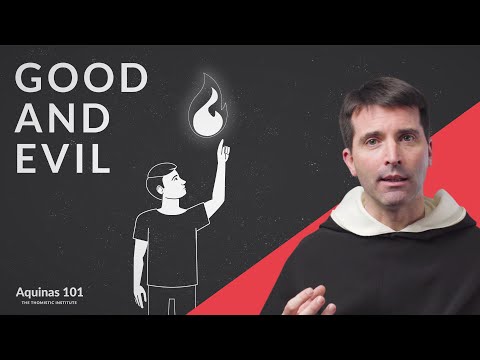 Good and Evil (Aquinas 101)