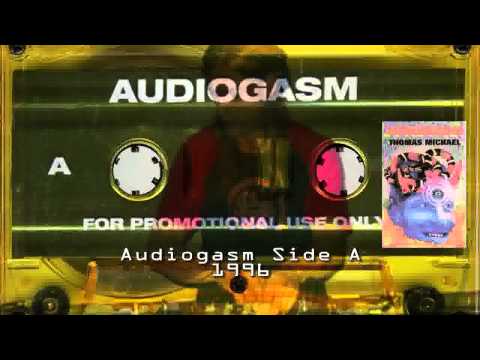 Thomas Michael - Audiogasm 1996 (Side A)