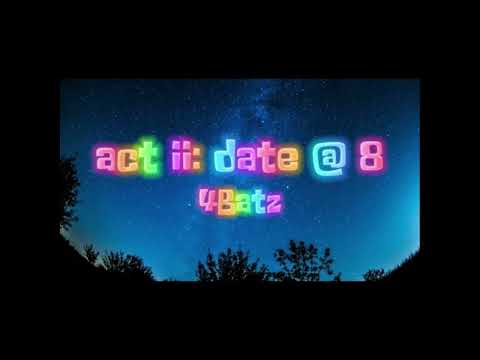 4Batz — act ii  date @ 8 (instrumental)