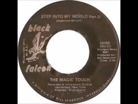 The Magic Touch - Step Into My World, Part 2 (1971)