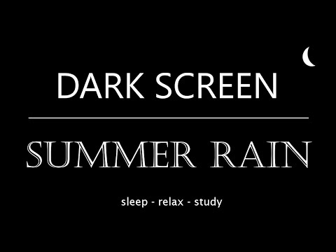 10 Hours of Summer RAIN ASMR | Relaxing Black Screen RAIN Sounds