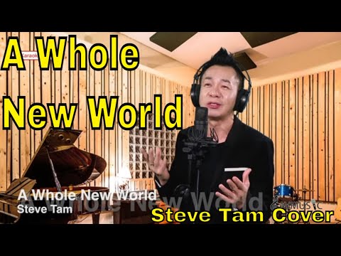 A Whole New World (Steve Tam Cover) Video