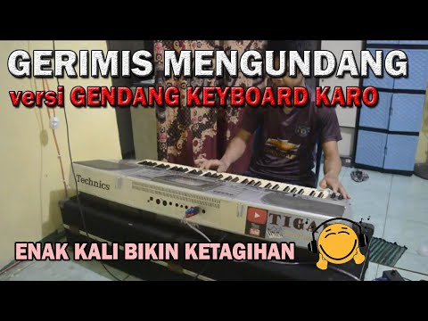 GERIMIS MENGUNDANG - VERSI GENDANG KEYBOARD KARO || ENAK BANGETT BIKIN KETAGIHAN MUSIKNYA