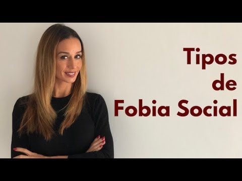 Tipos de Fobia Social