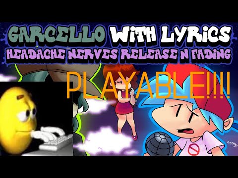 GARCELLO WITH LYRICS PLAYABLE MOD!! (by RecD)