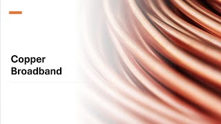 SIMPLIFIED TECH: COPPER BROADBAND