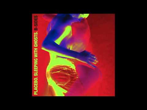 download lagu mp3 mp4 Placebo Sleeping With Ghosts B Sides 2016, download lagu Placebo Sleeping With Ghosts B Sides 2016 gratis, unduh video klip Placebo Sleeping With Ghosts B Sides 2016