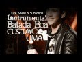 Gusttavo Lima - Balada Boa Instrumental + ...