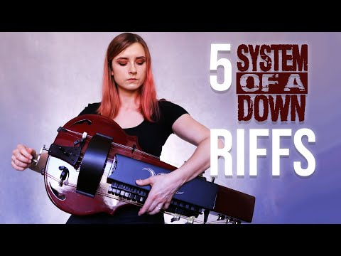 5 System of a Down riffs on hurdy gurdy