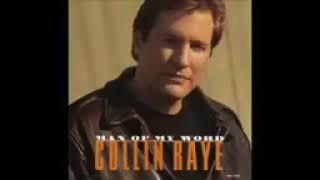 Man of my word by Collin Raye