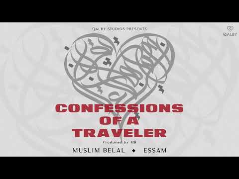 Muslim Belal & Essam: Confessions of a Traveler (Official Audio)