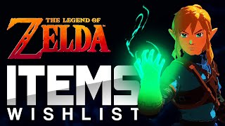 7 Items Breath of the Wild 2 Should Include!
